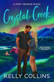 Crystal Creek (A Port Promise Novel Book 2)