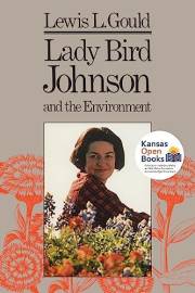 Lady Bird Johnson and the Environment