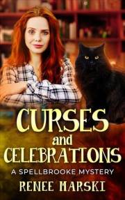 Curses and Celebrations: A Spellbrooke Mystery (Spellbrooke Mystery Series Book 2)