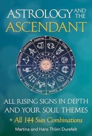 The Ascendant: Where your Soul meets the world. All 12 Rising signs and their gifts, challenges and Major life themes (Your S