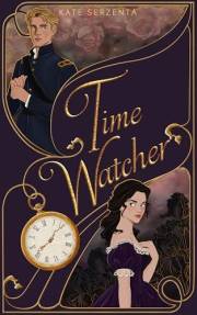 Time Watcher (Mine Through Time Book 1)