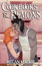 Cookbooks and Demons: A Cozy Paranormal Romance (Culinary Infernal Book 1)