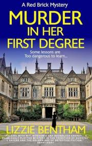 Murder in Her First Degree (Red Brick Mysteries Book 1)