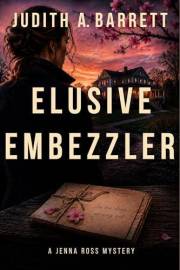 Elusive Embezzler (Jenna Ross Mystery Series Book 1)