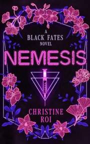Nemesis: A Black Fates Novel (Book 1) Nemesis: A Black Fates Novel (Book 1)