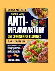 SUPER EASY ANTI-INFLAMMATORY DIET COOKBOOK FOR BEGINNERS: Quick and Delicious Recipes to Combat Inflammation, Enhance Gut Hea