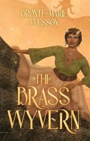 The Brass Wyvern (The Blessed Imperium Book 1)