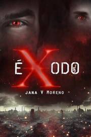 Éxodo : (CIFI, FANTASÍA, LGBT) (Monster romance de Jana V.Moreno nº 2) (Spanish Edition)