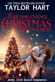 A Second Chance Christmas Arrangement: Sweet Small Town (Jewel Cove Beach Billionaire Romances Book 2)