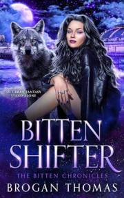 Bitten Shifter: An Urban Fantasy Stand-Alone (The Bitten Chronicles Book 1)