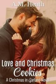 Love and Christmas Cookies (Christmas in Garland Collection)