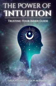 The Power of Intuition: Trusting Your Inner Guide