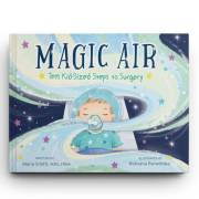 Magic Air: Ten Kid-Sized Steps to Surgery