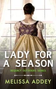 Lady for a Season (Regency Outsiders)