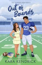 Out of Bounds: A Small Town Sports Romance (Thunder Creek Series)