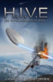 H.I.V.E. (The Raven Chronicles Book 1)