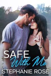 Safe With Me: A small town, heroine in danger, age gap romance (Kelly Lakes)