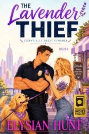 The Lavender Thief (Essentially Sweet Romance Book 1)