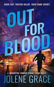 Out For Blood : A Detective Temple Stone Crime Novel