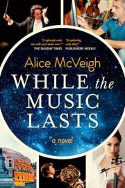 While the Music Lasts (Warleigh Hall Press Orchestral Novel Series Book 1)
