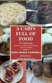 A Cabin Full of Food: How to Fill Your Pantry and Use What You Store