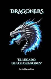 DRAGONERS: EL legado de los dragones (Spanish Edition)