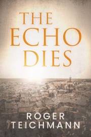 The Echo Dies