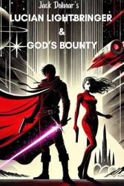 Lucian Lightbringer and God's Bounty