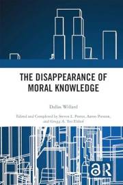 The Disappearance of Moral Knowledge