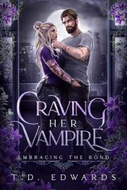 Craving Her Vampire: Embracing The Bond