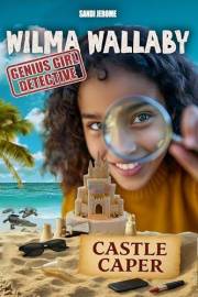 Wilma Wallaby Genius Girl Detective: Castle Caper