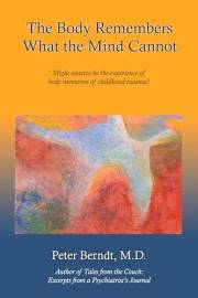 The Body Remembers What the Mind Cannot