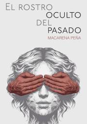 El rostro oculto del pasado (Spanish Edition)