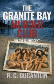 The Granite Bay Murder Club: Every Memory Is Evidence