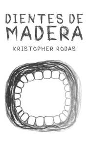 Dientes de madera (Spanish Edition)