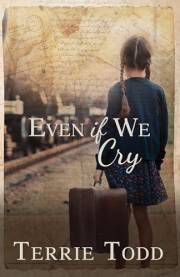 Even if We Cry