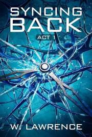 Syncing Back: Act 1