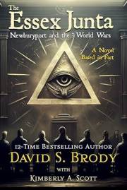 The Essex Junta: Newburyport and the 3 World Wars (Templars in America Series Book 19)