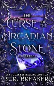 The Curse of the Arcadian Stone: Dragons of Arcadia 2.5 (The Dragons of Arcadia Book 3)