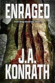 Enraged (The Konrath Dark Thriller Collective Book 13)
