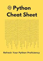 Python Cheat Sheet: python programming for beginners made easy (Hands-On Coding Book 3)