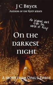 On the Darkest Night (Opal's Forge)