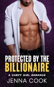Protected By The Billionaire: A Curvy Girl Romance (The Hendrix Billionaires)