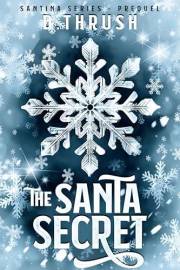 The Santa Secret: Santina Series - Prequel