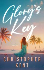 Glory's Key (Until the Tide Part 1 of 2): A Gripping Enemies-to-Lovers Romantic Suspense Set in the Tropical Florida Keys