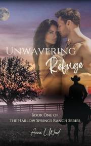 Unwavering Refuge: Part of the Harlow Springs Ranch Series