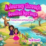 A Journey Through Soulful Springs: Finding Friends and Fixing Feelings