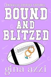 Bound and Blitzed (Knoxville Coyotes Football Book 4)