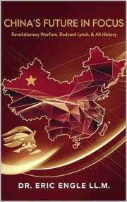 China's Future in Focus: Rudyard Lynch, Revolutionary Warfare, Predictions & Alt History (Quiz Master China: Political Econom