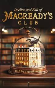 Decline & Fall of Macready's Club
